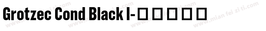 Grotzec Cond Black I字体转换